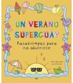 UN VERANO SUPERGUAY