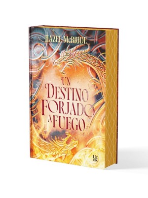 UN DESTINO FORJADO A FUEGO