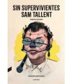 SIN SUPERVIVIENTES