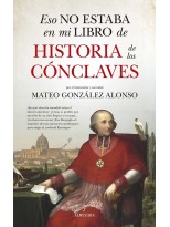 ESO NO ESTABA EN MI LIBRO DE HISTORIA DE LOS CÓNCLAVES