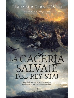 CACERÍA SALVAJE DEL REY STAJ, LA