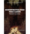 ECOESPIRITUALIDAD PARA LAICOS
