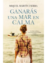 GANARÁS UNA MAR EN CALMA