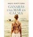GANARÁS UNA MAR EN CALMA