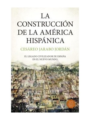 CONSTRUCCIÓN DE LA AMÉRICA HISPÁNICA, LA