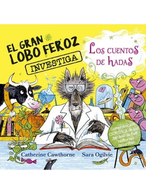 GRAN LOBO FEROZ INVESTIGA LOS CUENTOS DE HADAS, EL