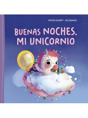 BUENAS NOCHES, MI UNICORNIO