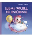BUENAS NOCHES, MI UNICORNIO