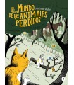MUNDO DE LOS ANIMALES PERDIDOS, EL