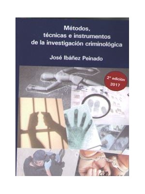 MÉTODOS, TÉCNICAS E INSTRUMENTOS DE LA INVESTIGACIÓN CRIMINOLÓGICA