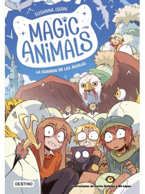 MAGIC ANIMALS 10. LA GUARIDA DE LAS ÁGUILAS