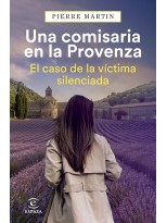 COMISARIA EN LA PROVENZA. EL CASO DE LA VÍCTIMA SILENCIADA