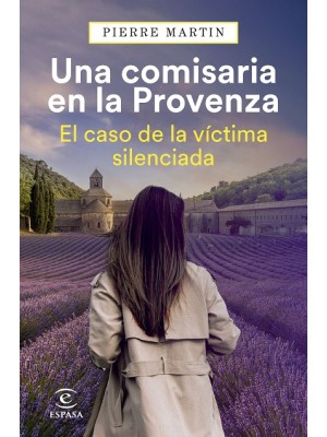 COMISARIA EN LA PROVENZA. EL CASO DE LA VÍCTIMA SILENCIADA
