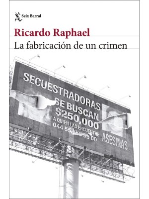 FABRICACIÓN DE UN CRIMEN, LA