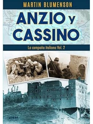 ANZIO Y CASSINO CAMPAÑA ITALIANA VOL 2