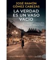 VERDAD ES UN VASO VACÍO, LA