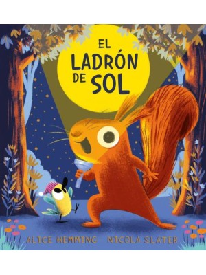EL LADRÓN DE SOL, EL
