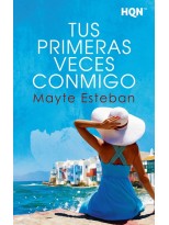 TUS PRIMERAS VECES CONMIGO