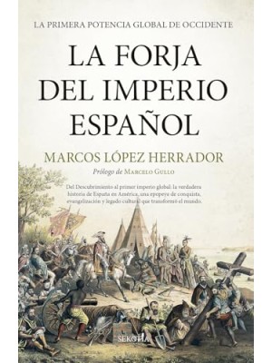 FORJA DEL IMPERIO ESPAÑOL, LA