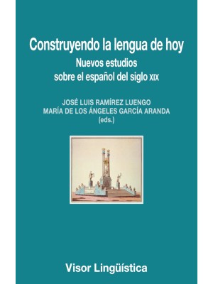 CONSTRUYENDO LA LENGUA DE HOY