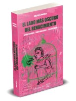 LADO MÁS OSCURO DEL RENACIMIENTO, LA