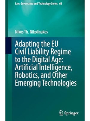 ADAPTING THE EU CIVIL LIABILITY REGIME TO THE DIGITAL AGE: ARTIFICIAL INTELLIGEN
