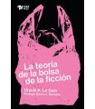TEORIA DE LA BOLSA DE LA FICCION, LA