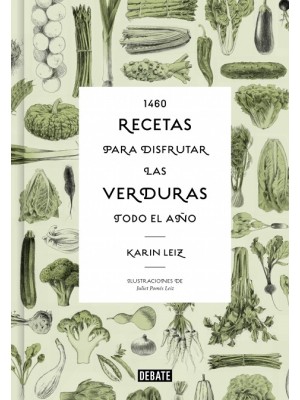 1460 RECETAS PARA DISFRUTAR LAS VERDURAS TODO EL AÑO