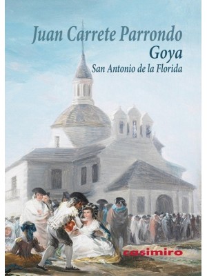 GOYA - SAN ANTONIO DE LA FLORIDA