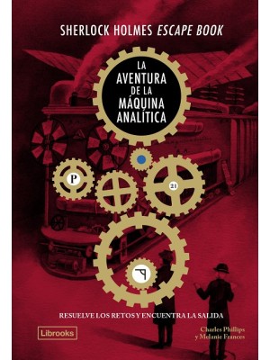 SHERLOCK HOLMES ESCAPE BOOK. LA AVENTURA DE LA MÀQUINA ANALÍTICA