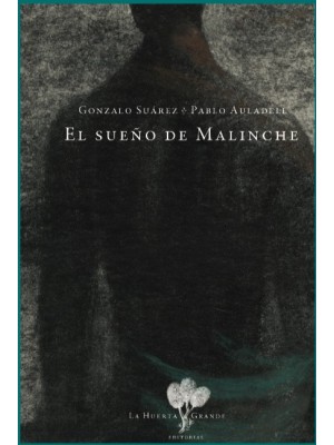 SUEÑO DE MALINCHE, EL