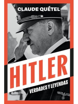 HITLER VERDADES Y LEYENDAS