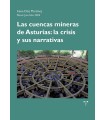 CUENCAS MINERAS DE ASTURIAS: LA CRISIS Y SUS NARRATIVAS, LAS