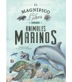 MAGNIFICO LIBRO DE LOS ANIMALES MARINOS, EL
