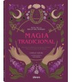 GUIA DE LA BRUJA DEL BOSQUE. MAGIA TRADICIONAL