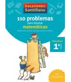 VACACIONES SANTILLANA 1 PRIMARIA 110 PROBLEMAS PARA REPASAR MATEMATICAS
