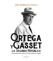 ORTEGA Y GASSET Y LA SEGUNDA REPÚBLICA
