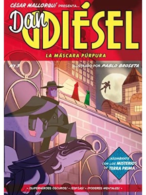 DAN DIÉSEL 3 LA MÁSCARA PÚRPURA