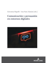 COMUNICACION Y PERSUASION EN ENTORNOS DIGITALES