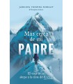MÁS CERCA DE MI PADRE