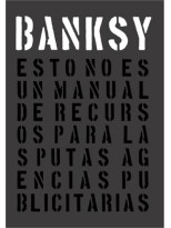 ESTO NO ES UN MANUAL DE RECURSOS PARA LAS PUTAS AGENCIAS PUBLICITARIAS