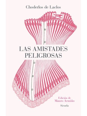 AMISTADES PELIGROSAS, LAS