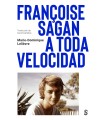 FRANÇOISE SAGAN A TODA VELOCIDAD