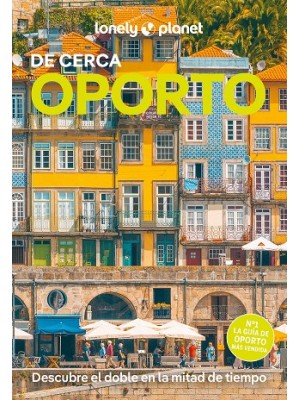 OPORTO DE CERCA (LONELY PLANET)