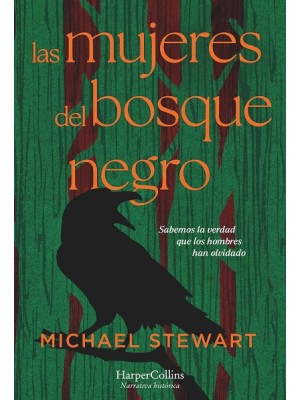 MUJERES DEL BOSQUE NEGRO, LAS