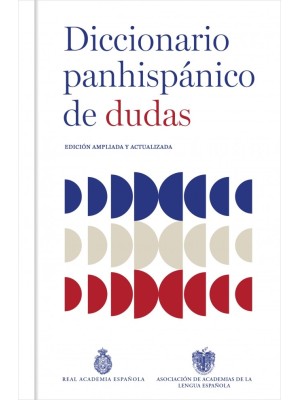 DICCIONARIO PANHISPÁNICO DE DUDAS