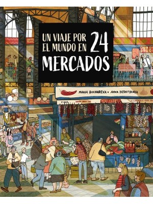 VIAJE POR EL MUNDO EN 24 MERCADOS, UN