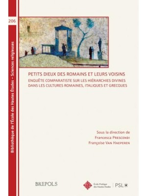 PETITS DIEUX DES ROMAINS ET LEURS VOISINS