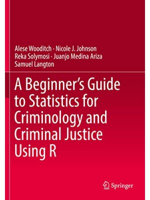 A BEGINNER´S GUIDE TO STATISTICS FOR CRIMINOLOGY