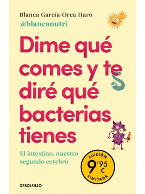 DIME QUÉ COMES Y TE DIRÉ QUÉ BACTERIAS TIENES (CAMPAÑA DE VERANO EDICIÓN LIMITAD